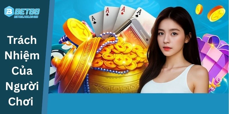 Trách Nhiệm Của Người Chơi Trong Việc Bảo Vệ Tài Khoản